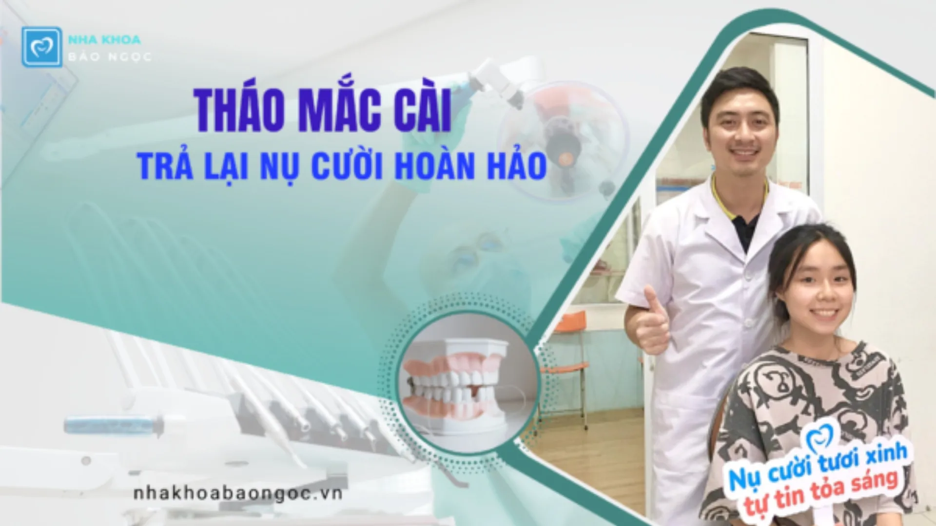 Tháo mắc cài trả lại nụ cười hoàn hảo cho bạn nữ xinh đẹp