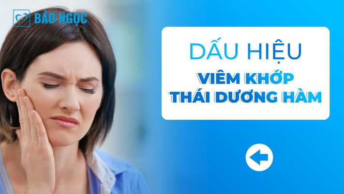 Dấu hiệu viêm khớp thái dương hàm