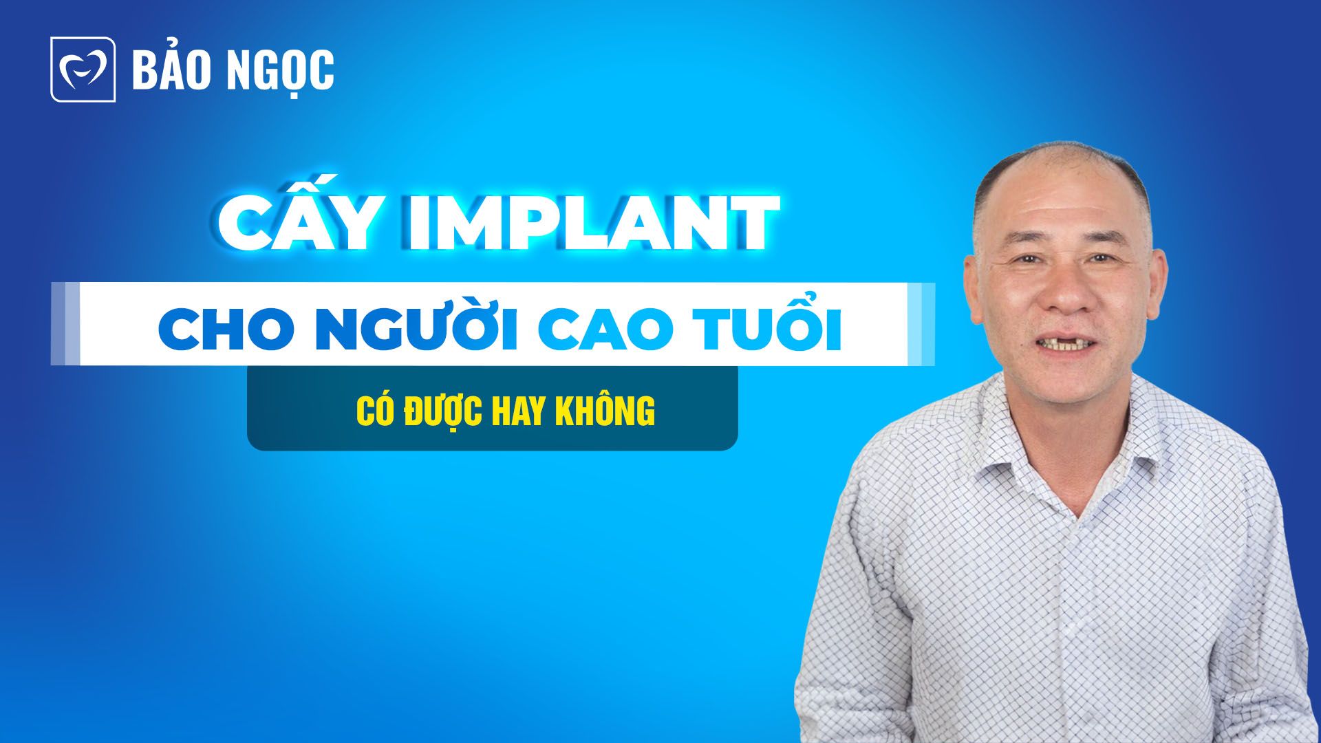 Cấy Implant cho người cao tuổi