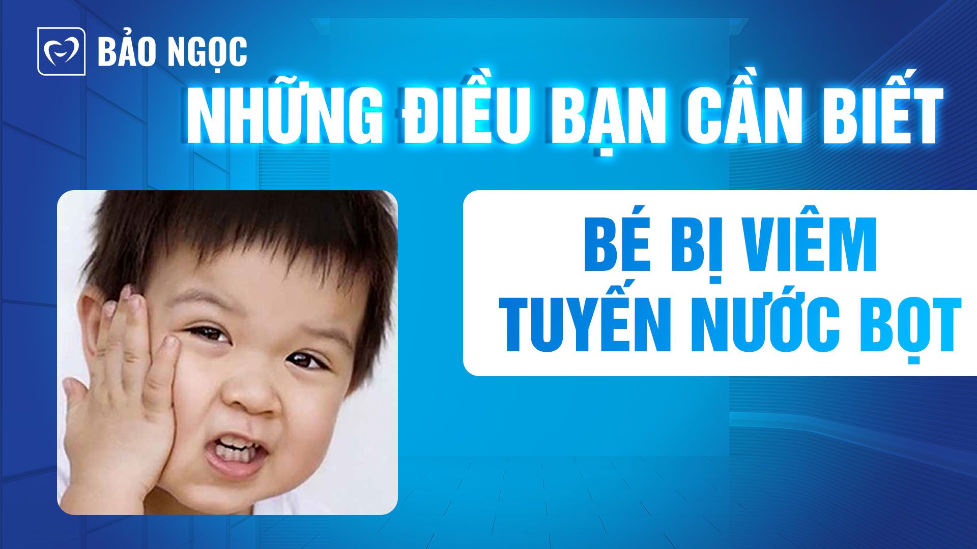 Bé bị viêm tuyến nước bọt