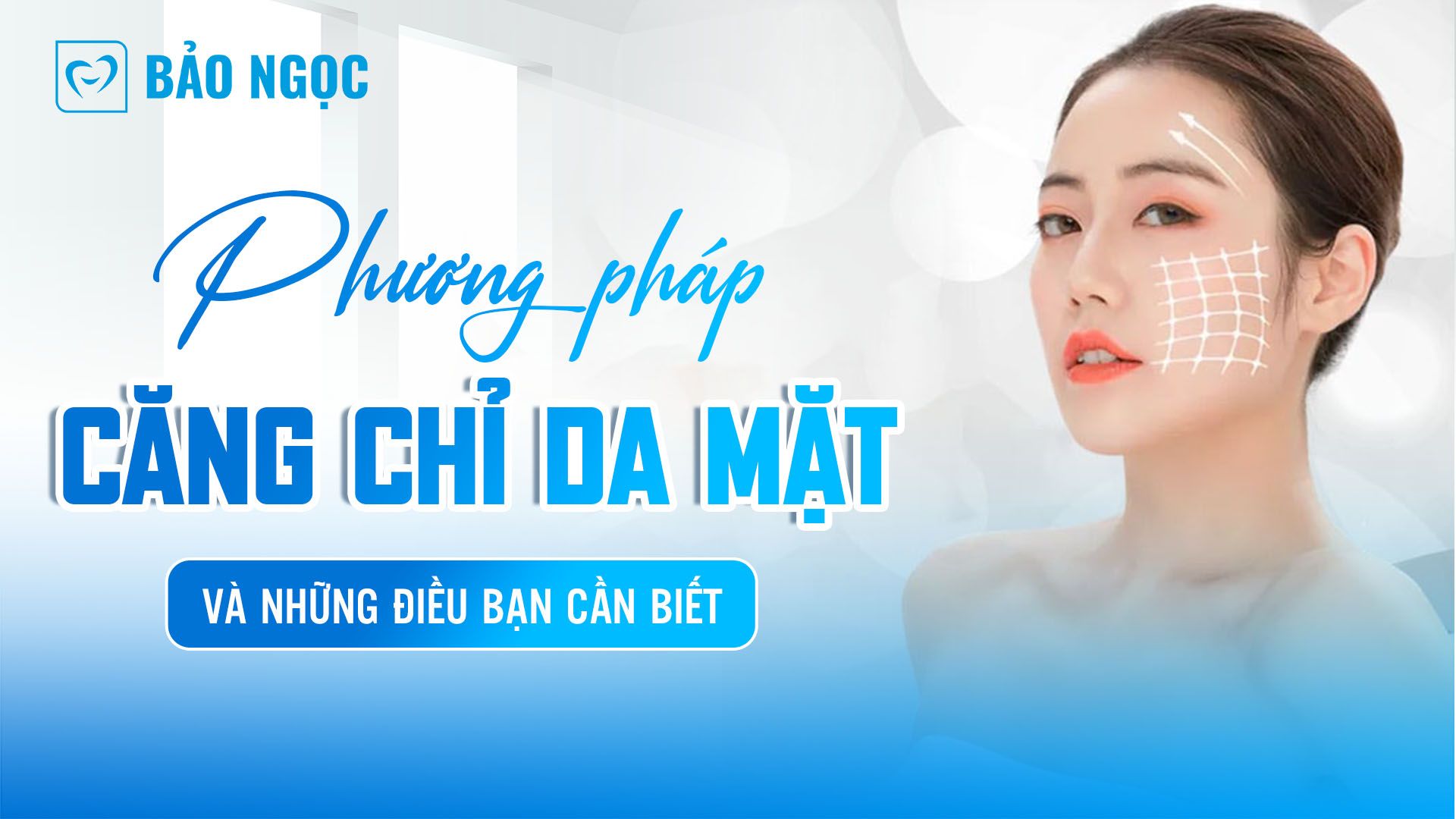 Phương pháp căng chỉ da mặt